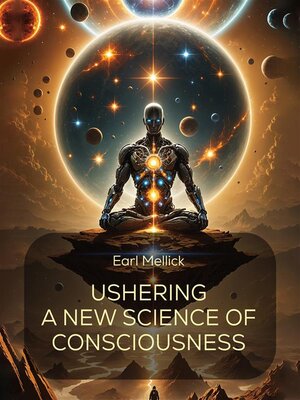 cover image of Ushering a New Science of Consciousness